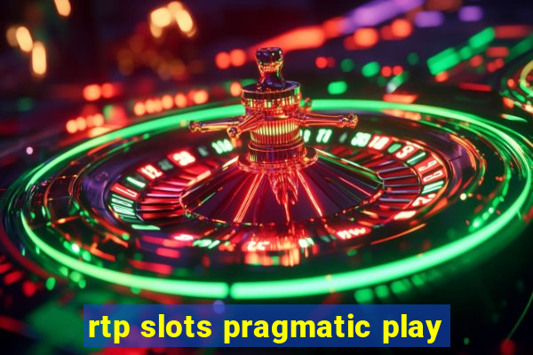 rtp slots pragmatic play